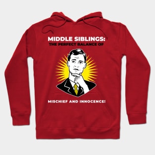 Middle child perfect balance of mischief and innocence. Hoodie